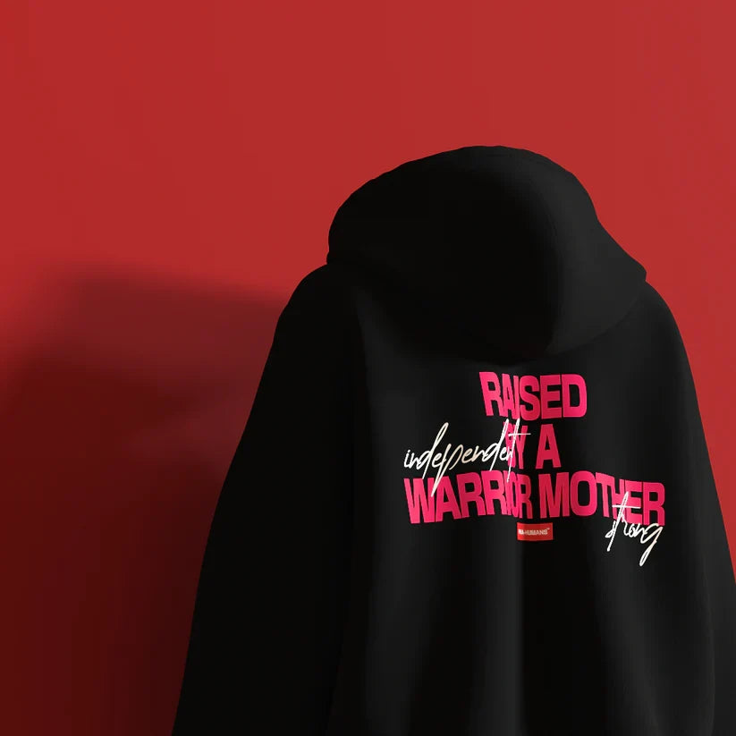 Raised By A Warrior Mother ® Hooded Sweatshirt [UNISEX]