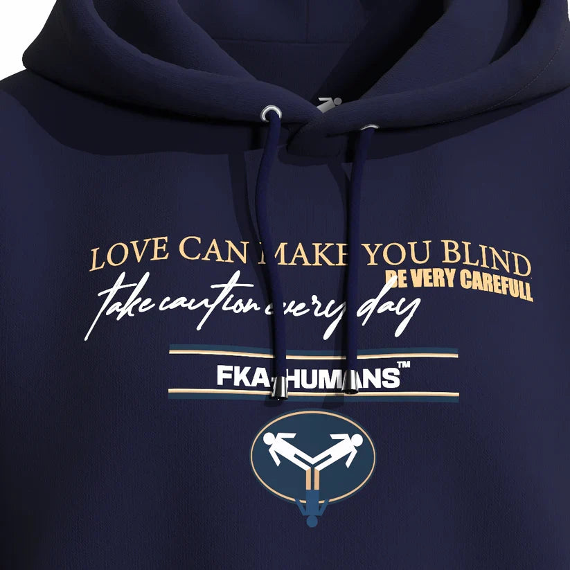 Love Can Make You Blind  Hooded Sweatshirt [UNISEX]